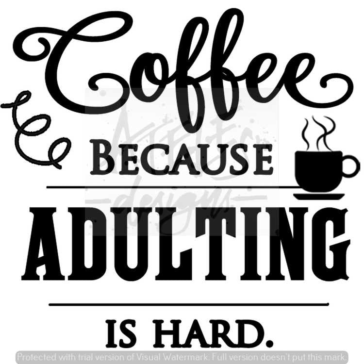 Because-Adulting-Is-Hard